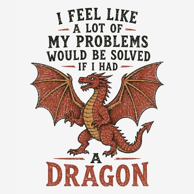 Problems Solved If I Had a Dragon