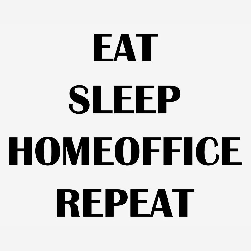 Eat Sleep Home Office Repeat Gift