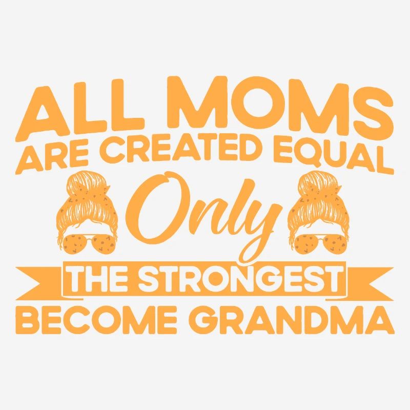 Nur die Stärksten Mutter & Großmutter Geschenk