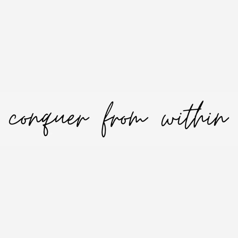 quote conquer from within