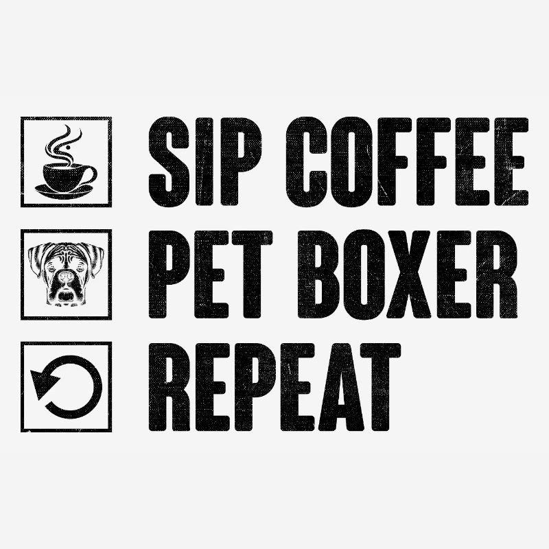Sip Coffee Pet Boxer Repeat Caffeine Lover Dog