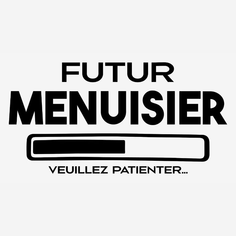 Futur Menuisier - Idée de Cadeau Menuisier