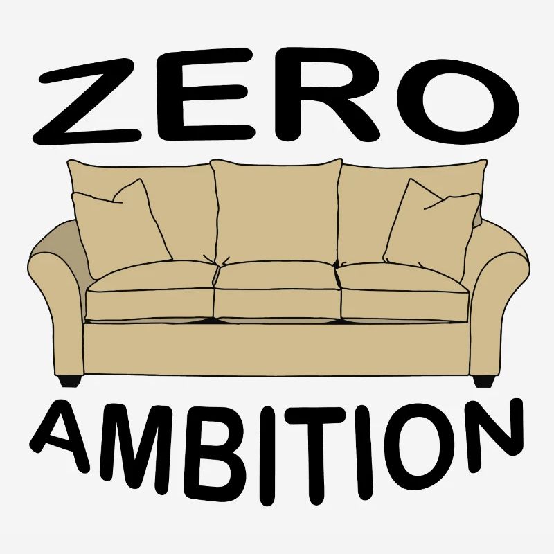 zero ambition