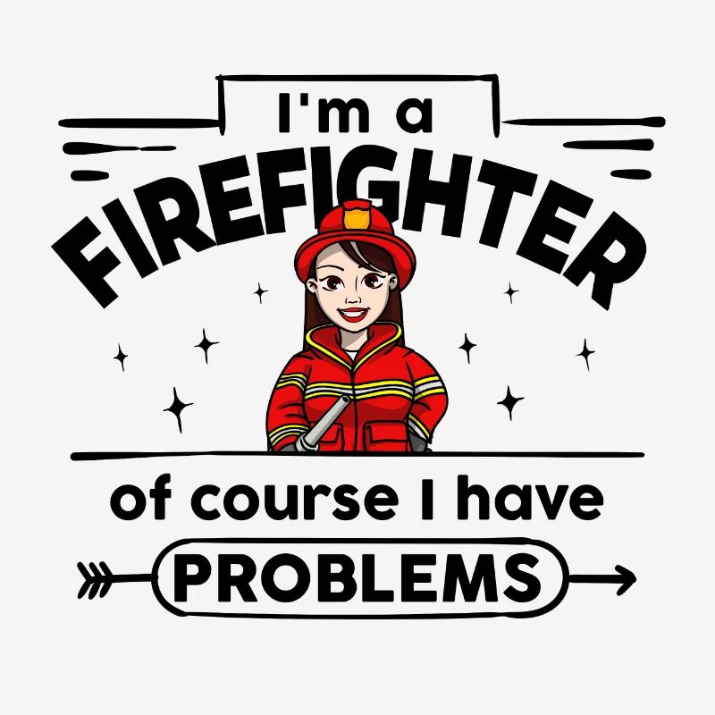 Firefighter - with Problems
