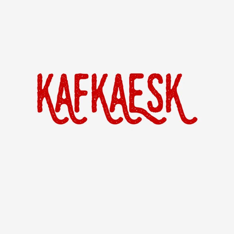 Kafkaesque