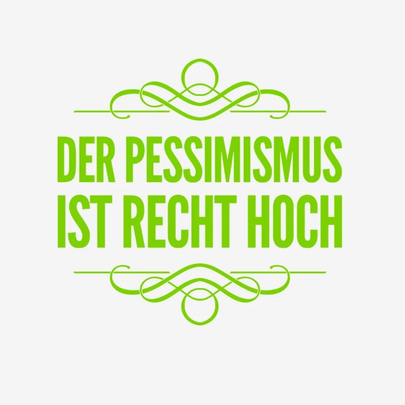 ich bin ein Pessimist