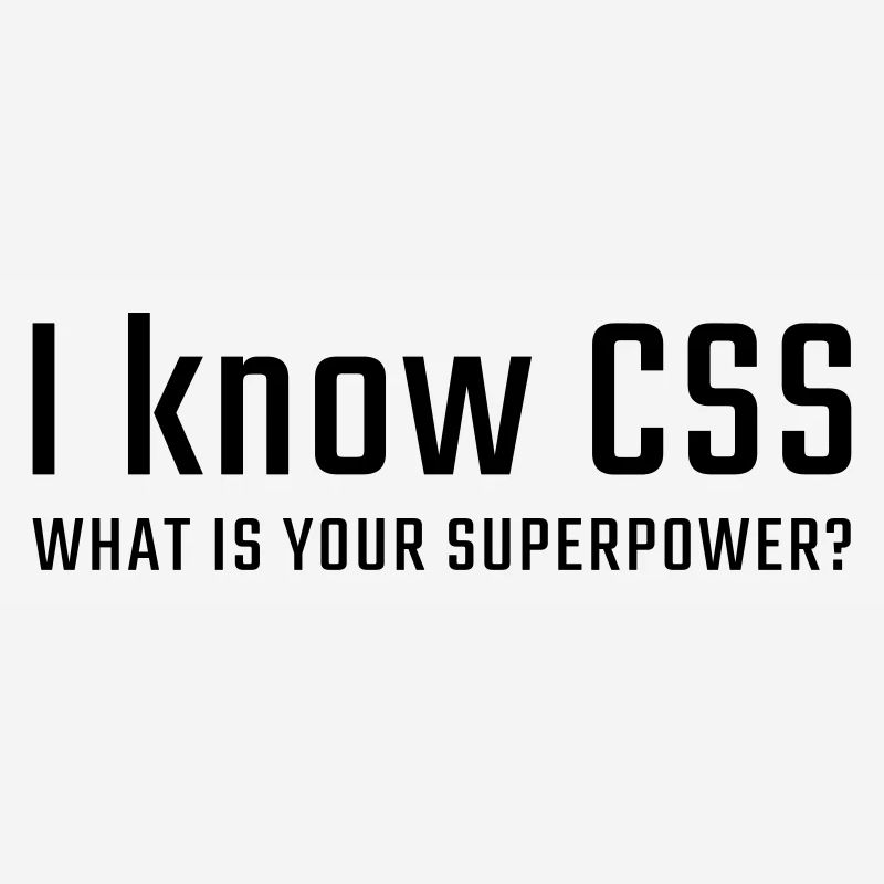 I know CSS