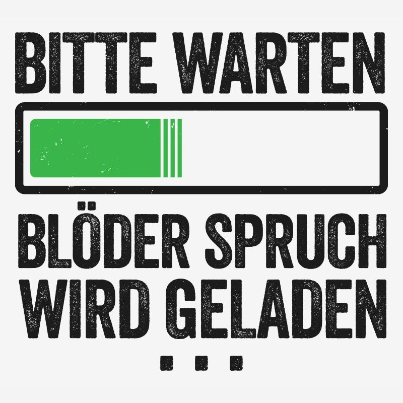Bitte warten Blöder Spruch wird geladen