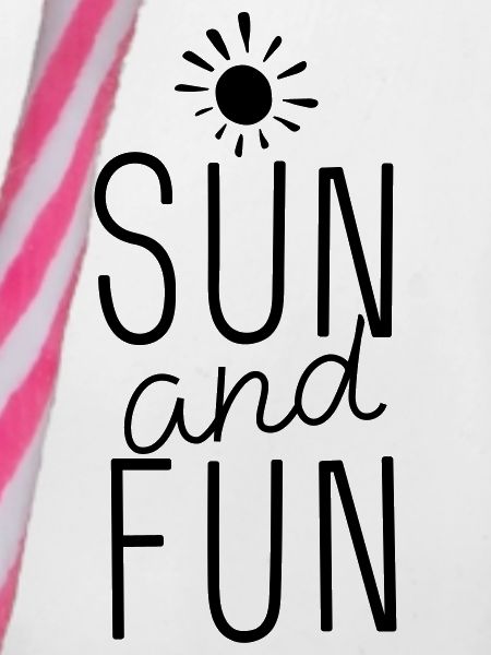 SUN and FUN