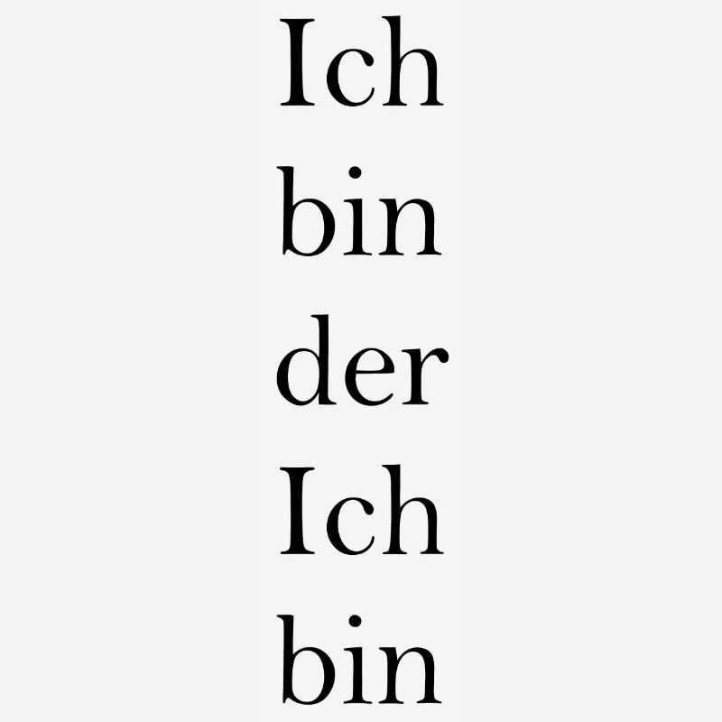 Ich bin der Ich bin
