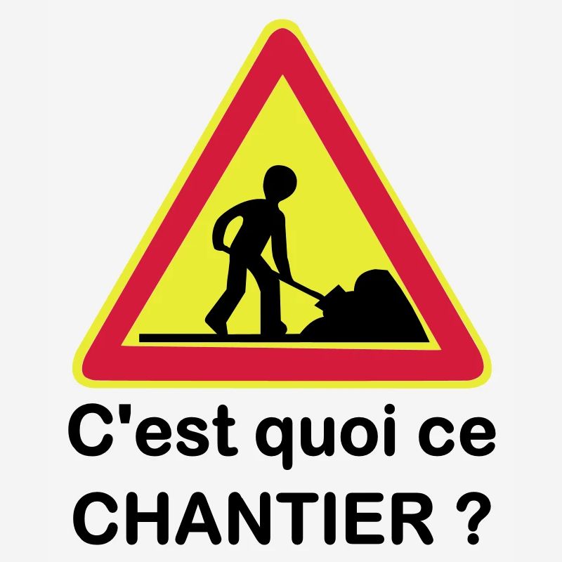 C'est quoi ce chantier ?