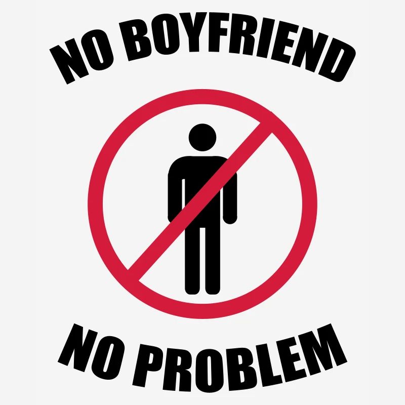 no_boyfriend_no_problem