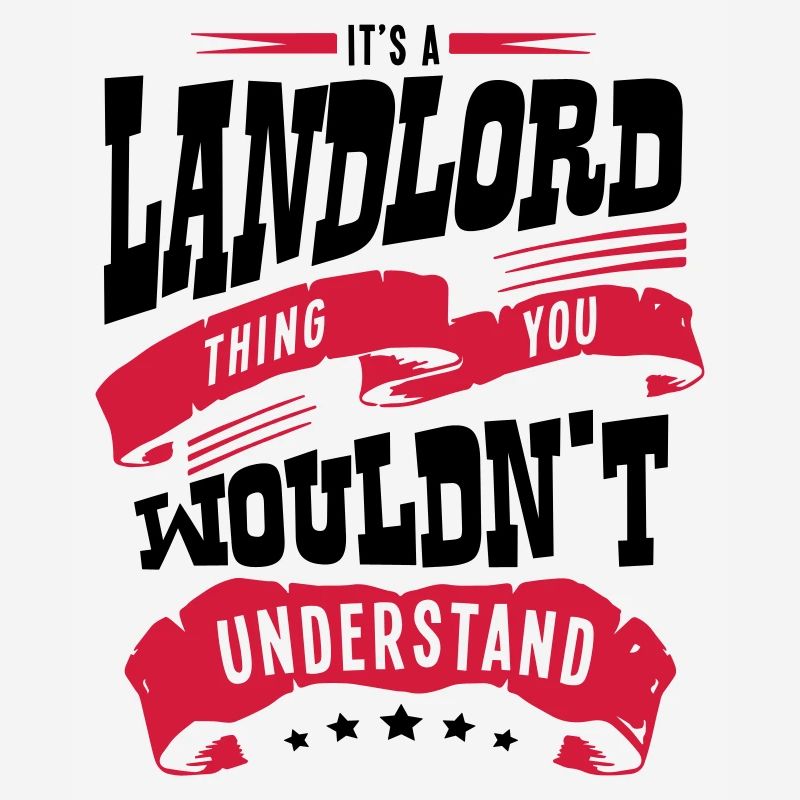 its a landlord thing you wouldnt underst