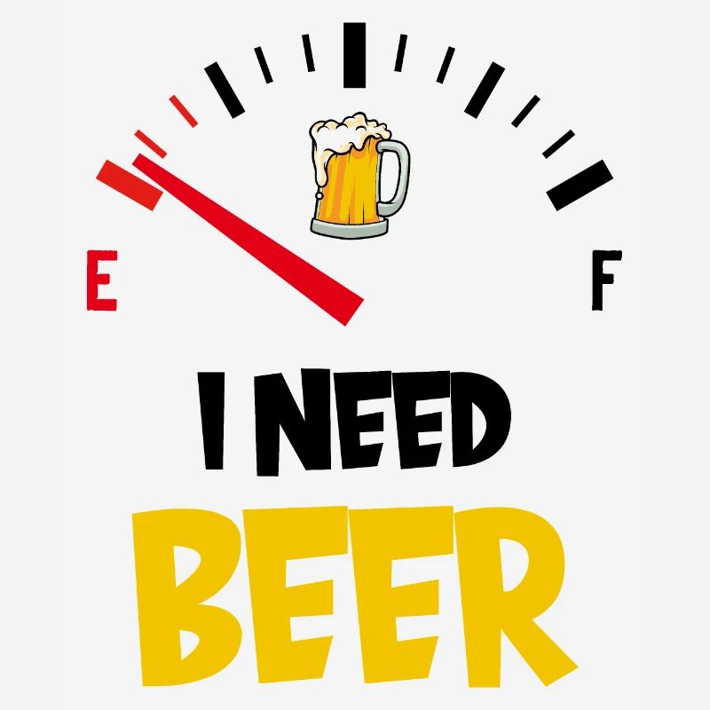 I NEED BEER BEER DRINK REGULARS' TABLE