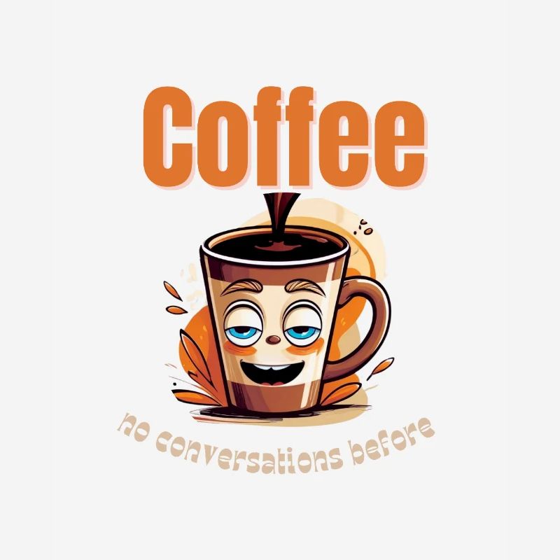 Coffee Mood – No Conversations Before Coffee