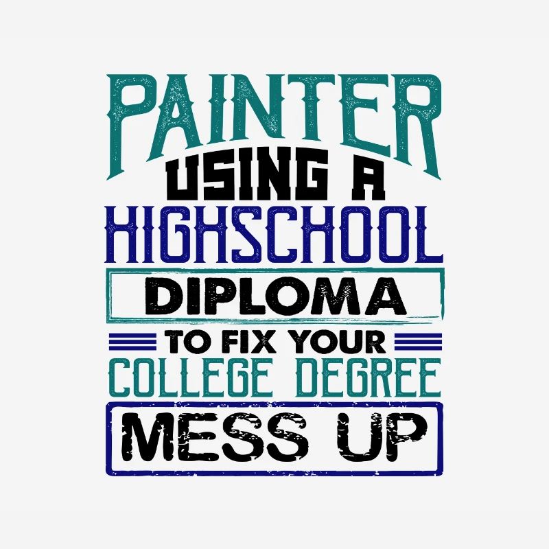 Painter Using High School Diploma Fix College