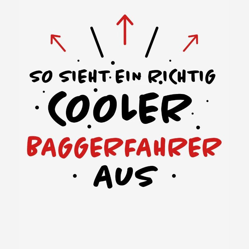 Baggerfahrer Beruf Lustiger Spruch Bagger Geschenk