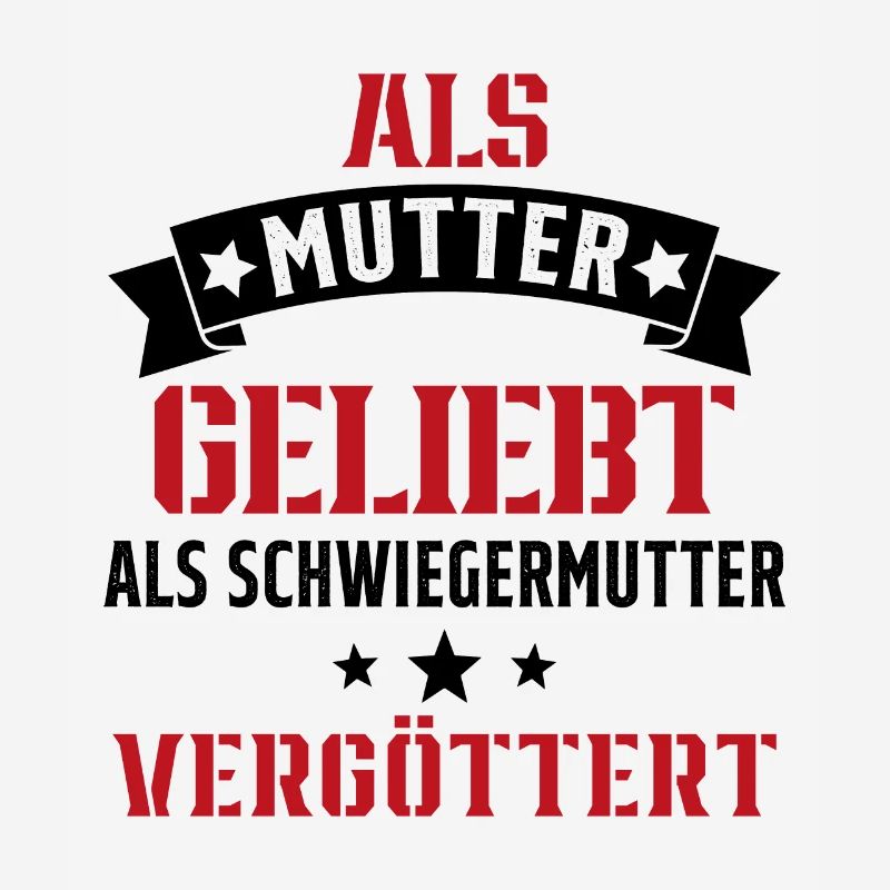 Schwiegermutter Mama Schwiegermama Mutter Mutterta