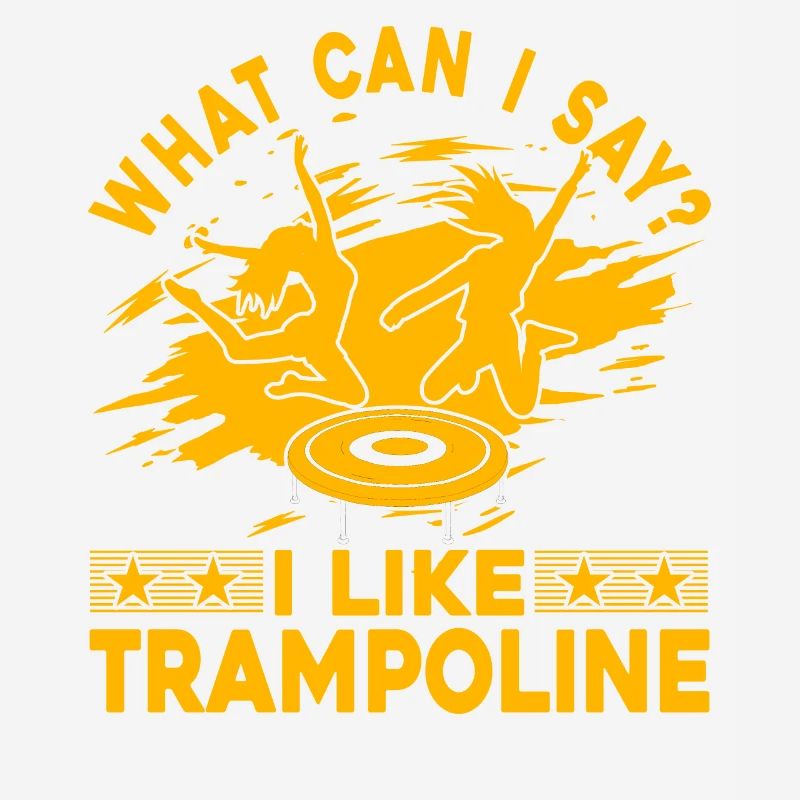 Que puis-je dire ? J’aime Trampoline