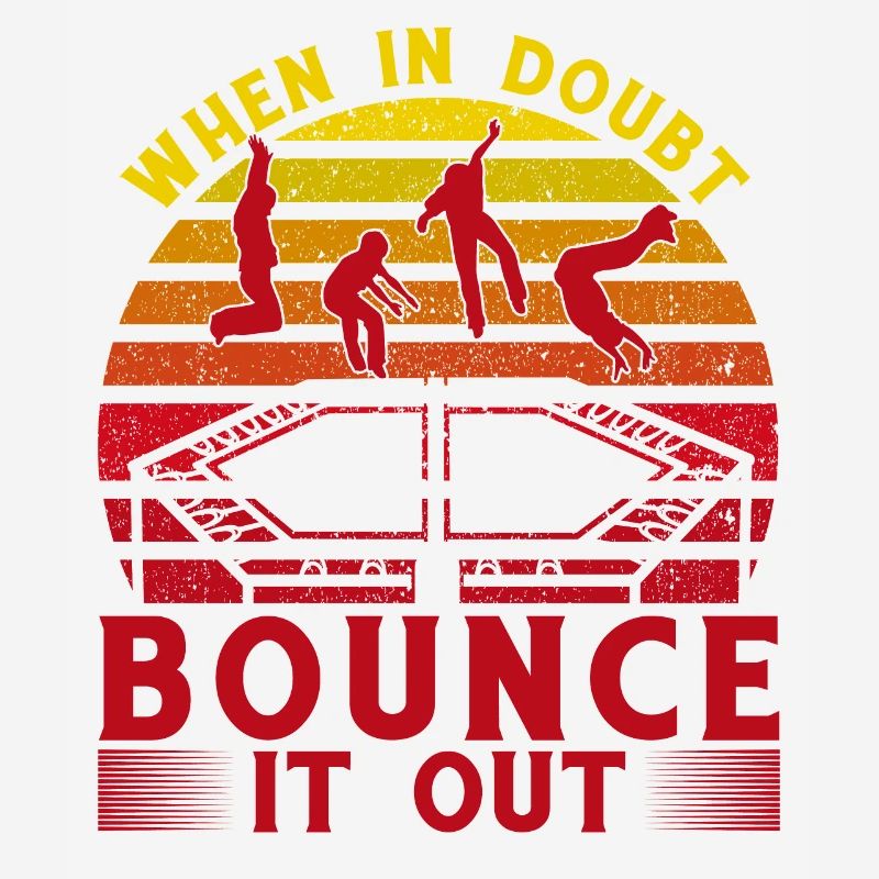 When in doubt bounce it out