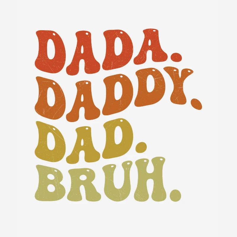 Dada Daddy Dad Bruh Retro