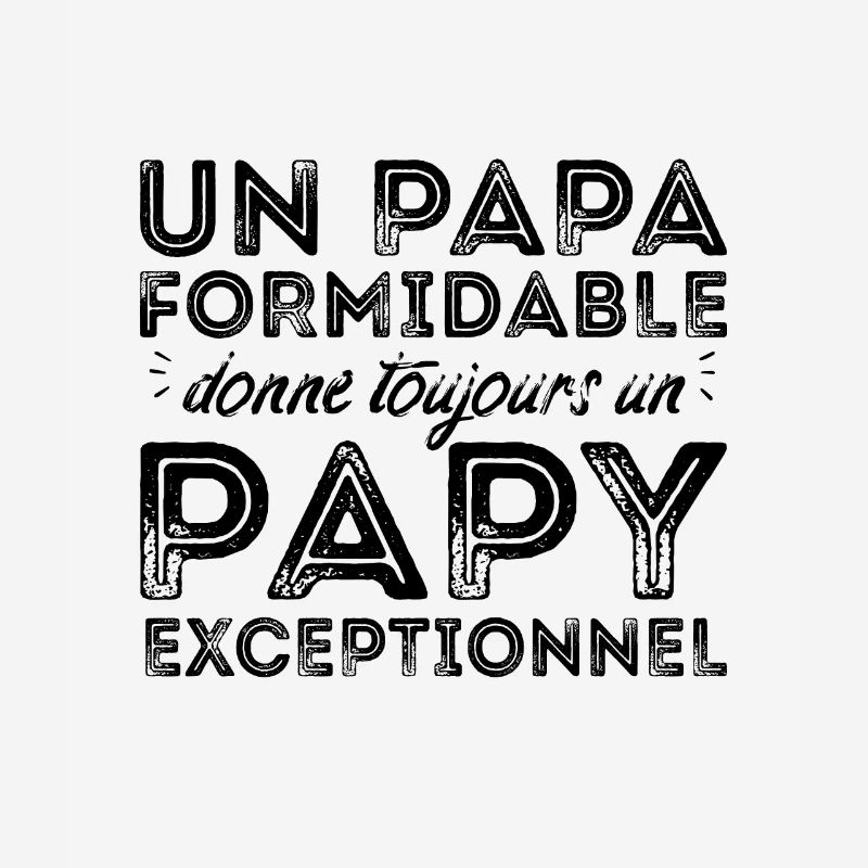 Papy exceptionnel !