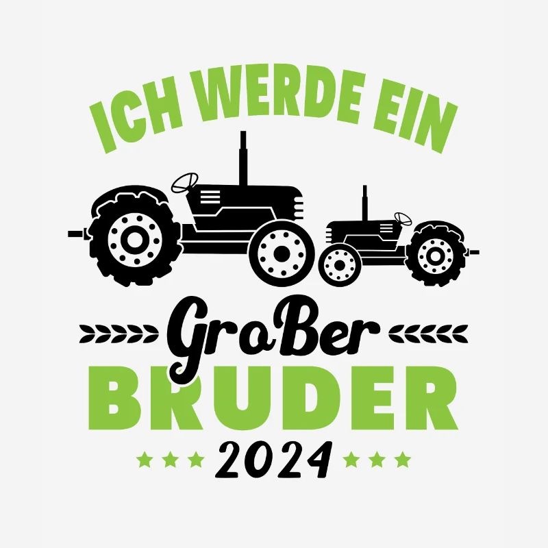 Ich werde 2024 Großer Bruder sein Traktor