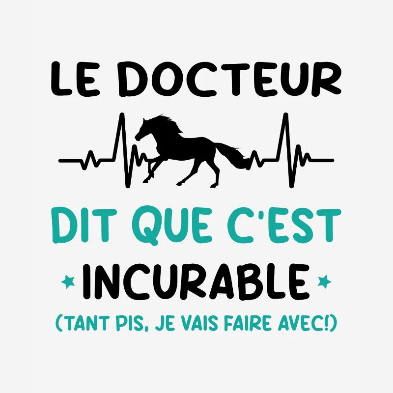 Cheval - c'est incurable