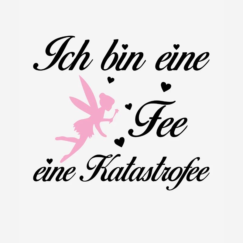 Ich bin eine Fee eine Katastrofee