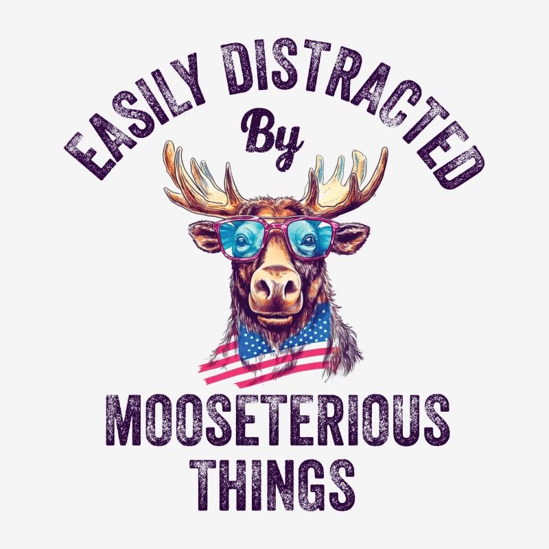 Easily Distracted Funny Moose Moose