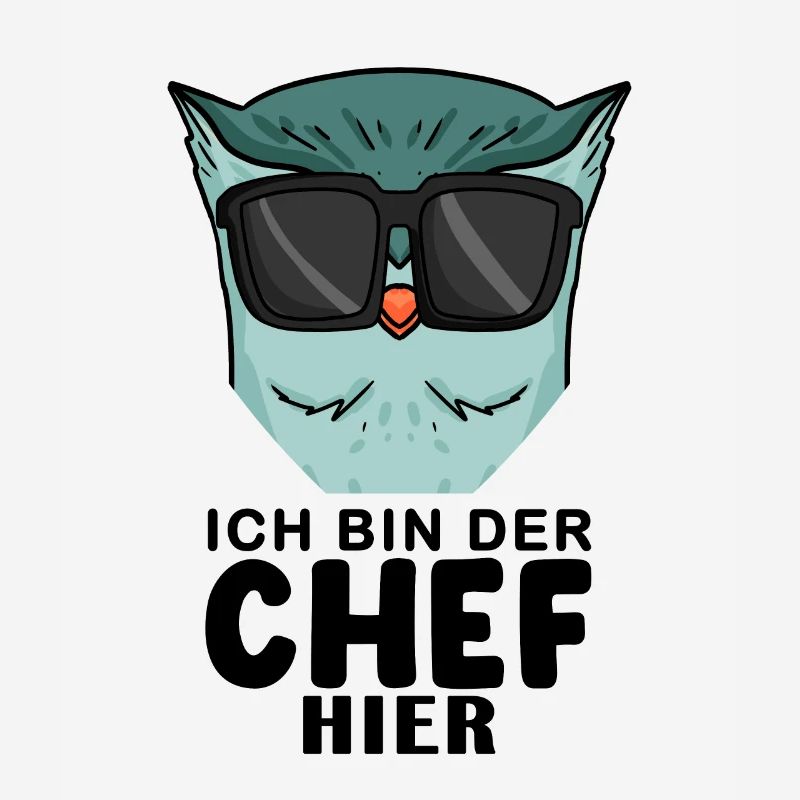 Chef Spruch mit Eule Motiv
