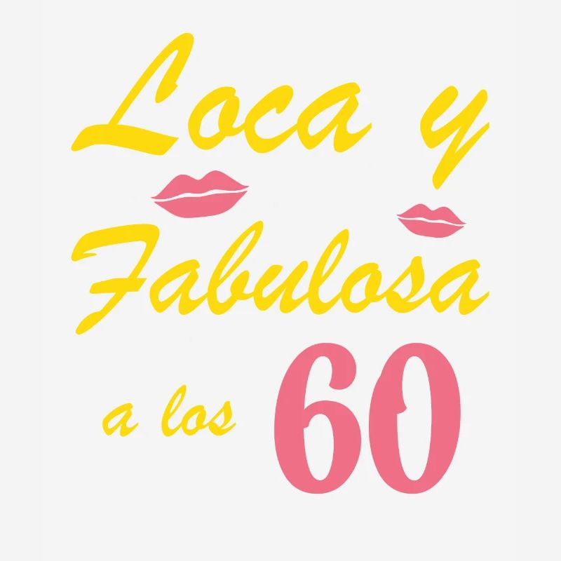 Crazy and Fabulous at 60