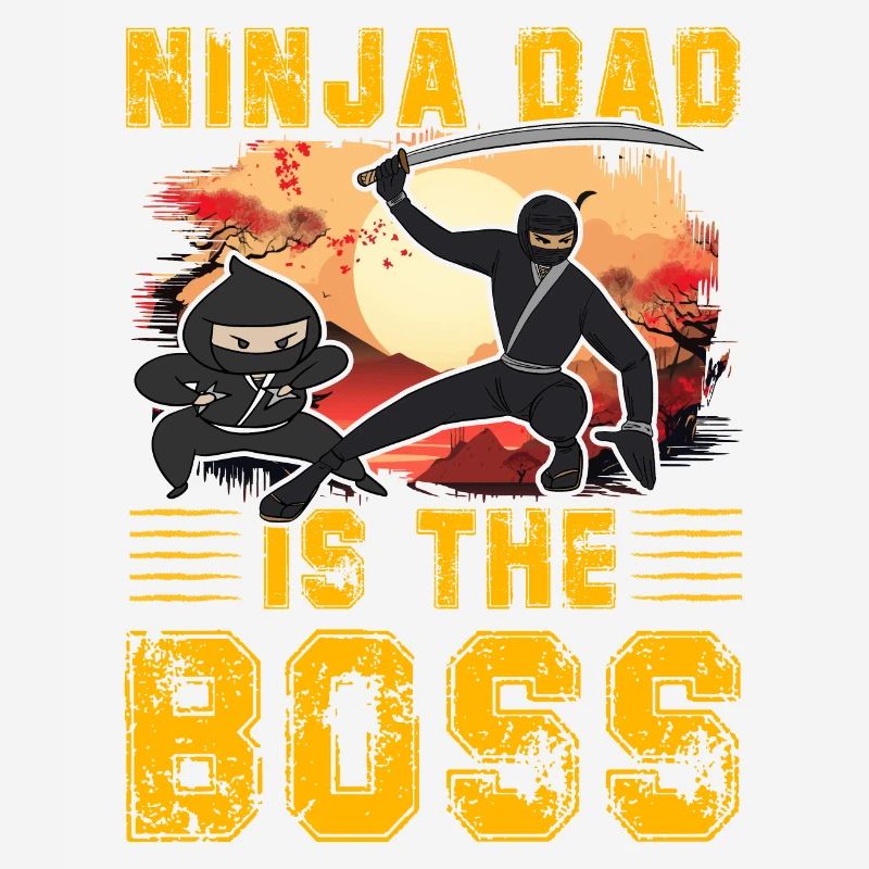 Ninja Dad is the chief