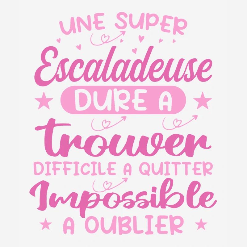 Une Super Escaladeuse - Cadeau escaladeuse