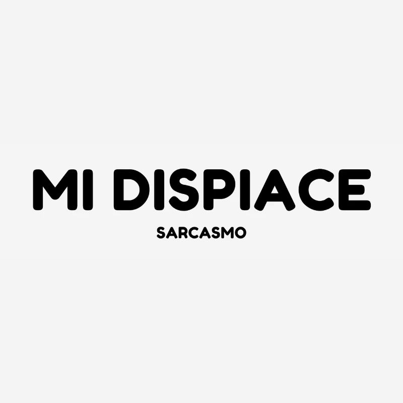 Mi dispiace sarcasmo