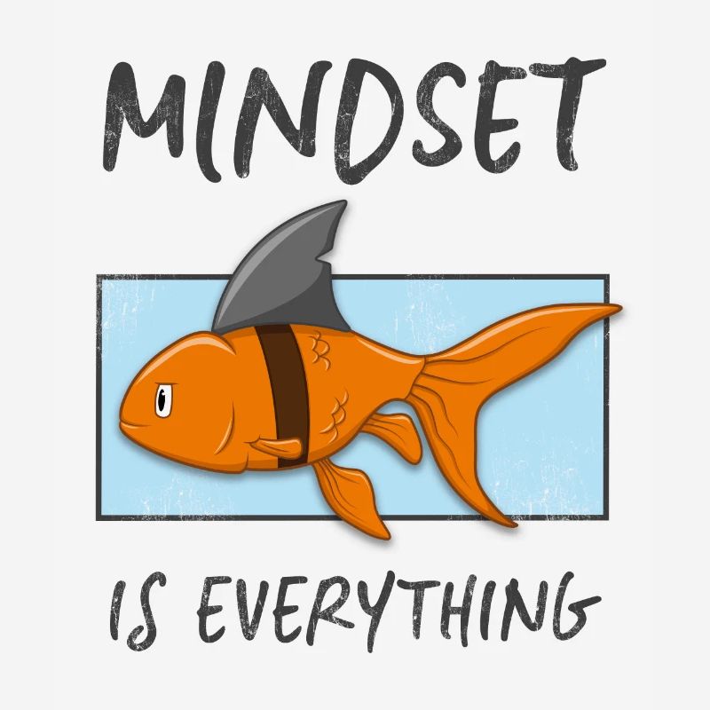 Mindset shark goldfish setting is everything
