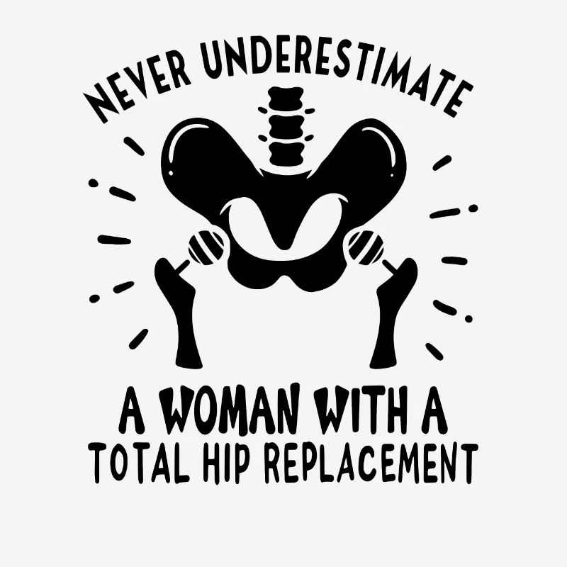 Hip Replacement Hip Surgery Post-OP poison idea