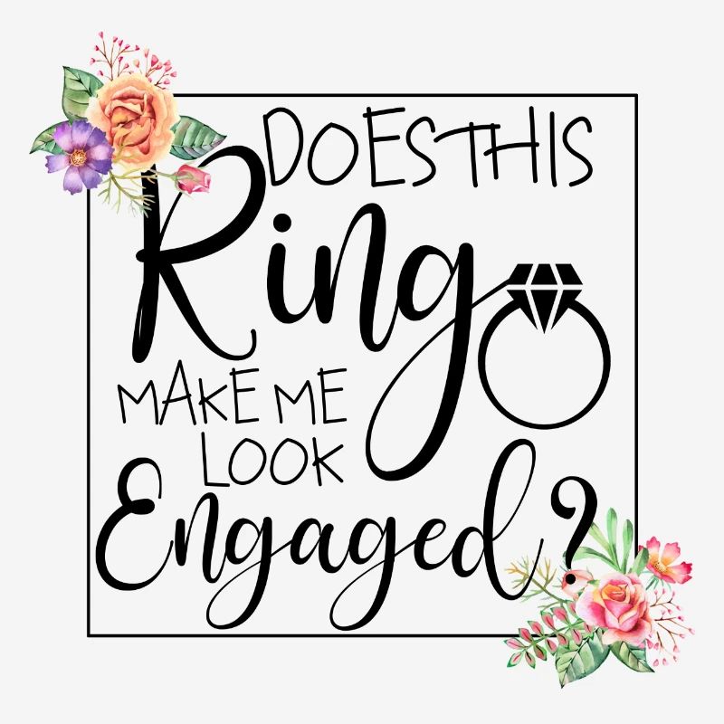 Does This Ring Make Me Look Engaged
