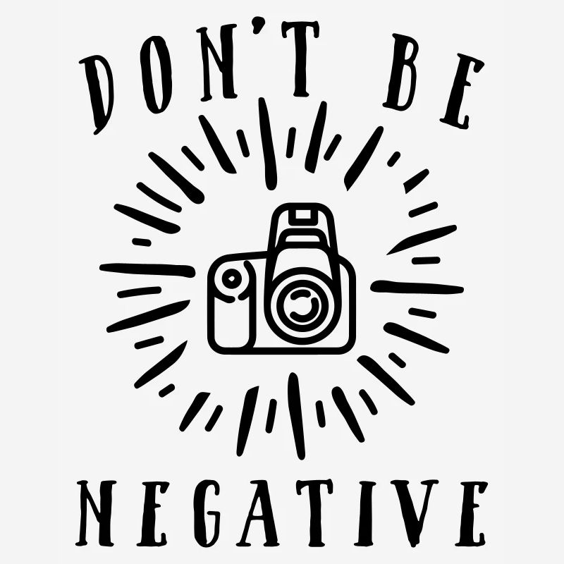 Do not Be Negative