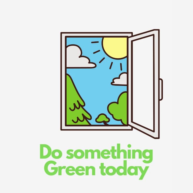 Do something Green today !