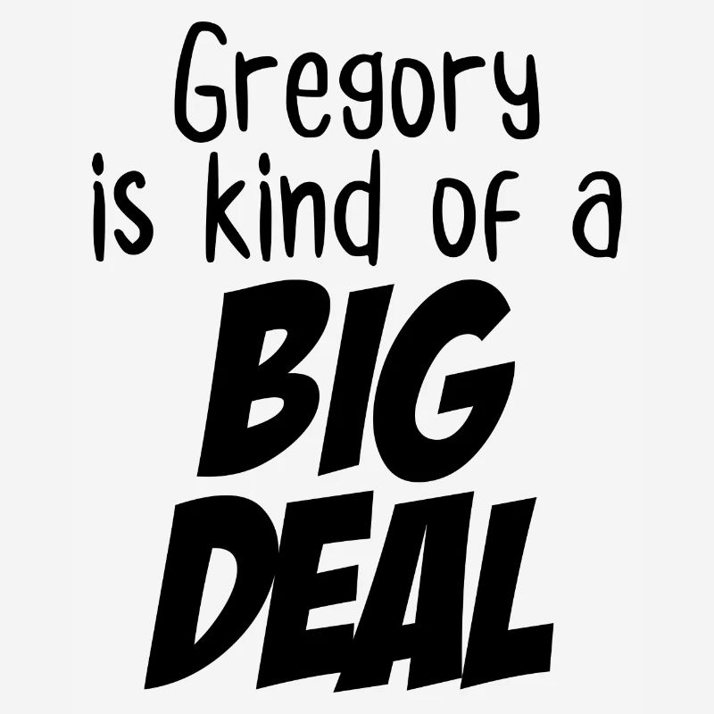 Gregory ist eine Art große Sache