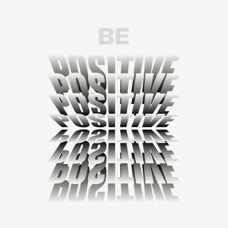 Soyez positif