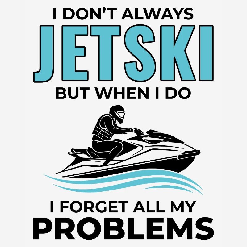 Funny Jetski Forget Problems Water Sports 