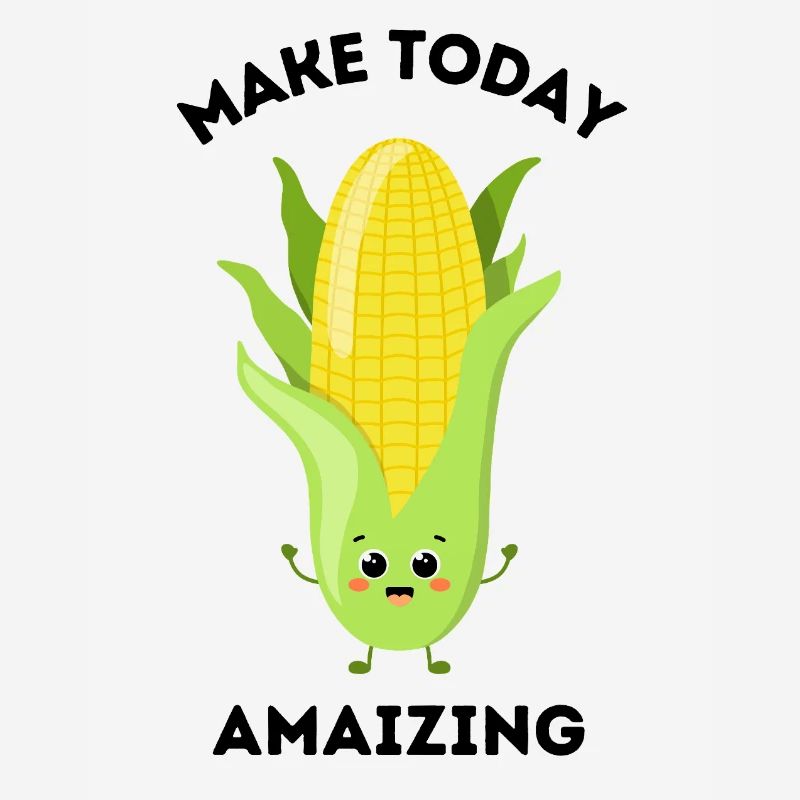 Cute Pun Corn Cartoon “Make Today Amaizing”