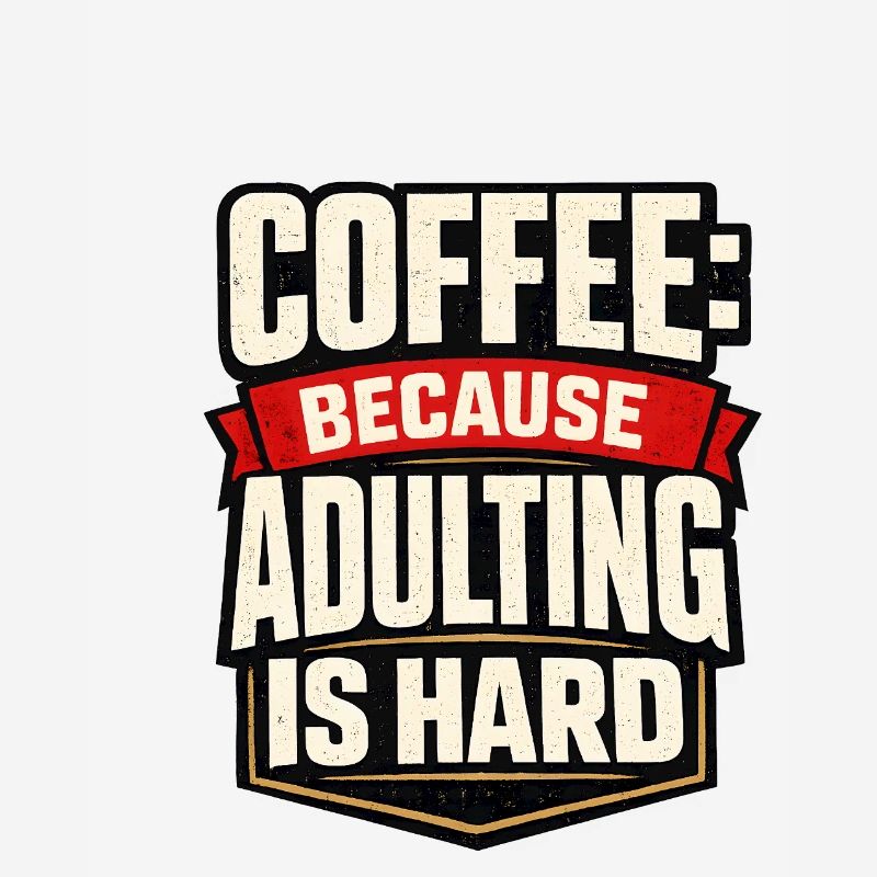 Café : Parce que l’âge adulte est difficile