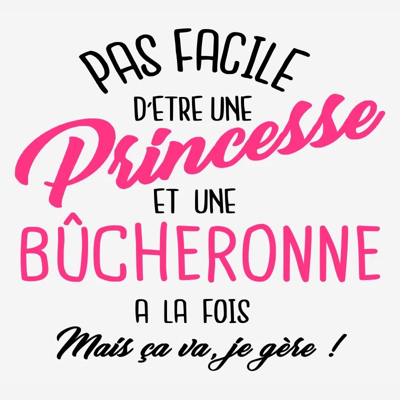 Princesse et bûcheronne