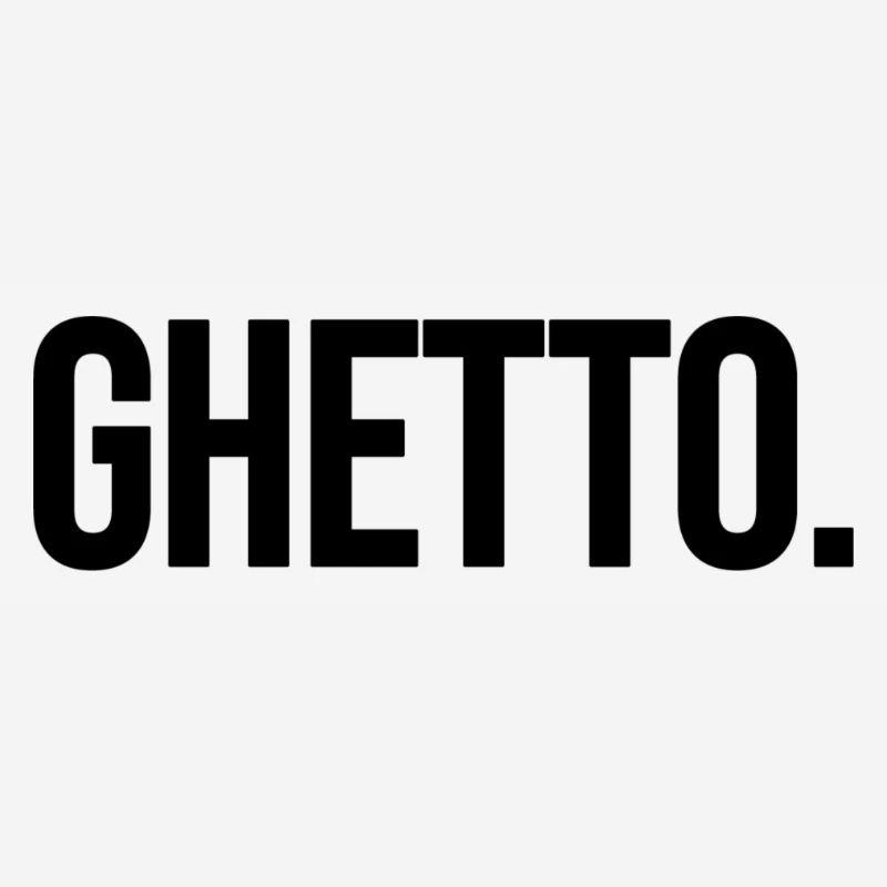 ghetto