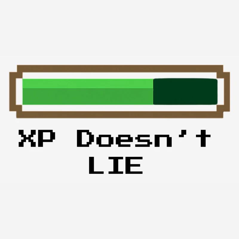XP Doesn't Lie - Experience doesn't lie