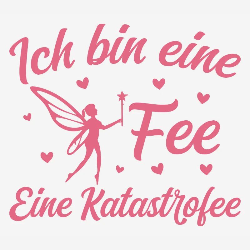 Ich bin eine Fee eine Katastrofee