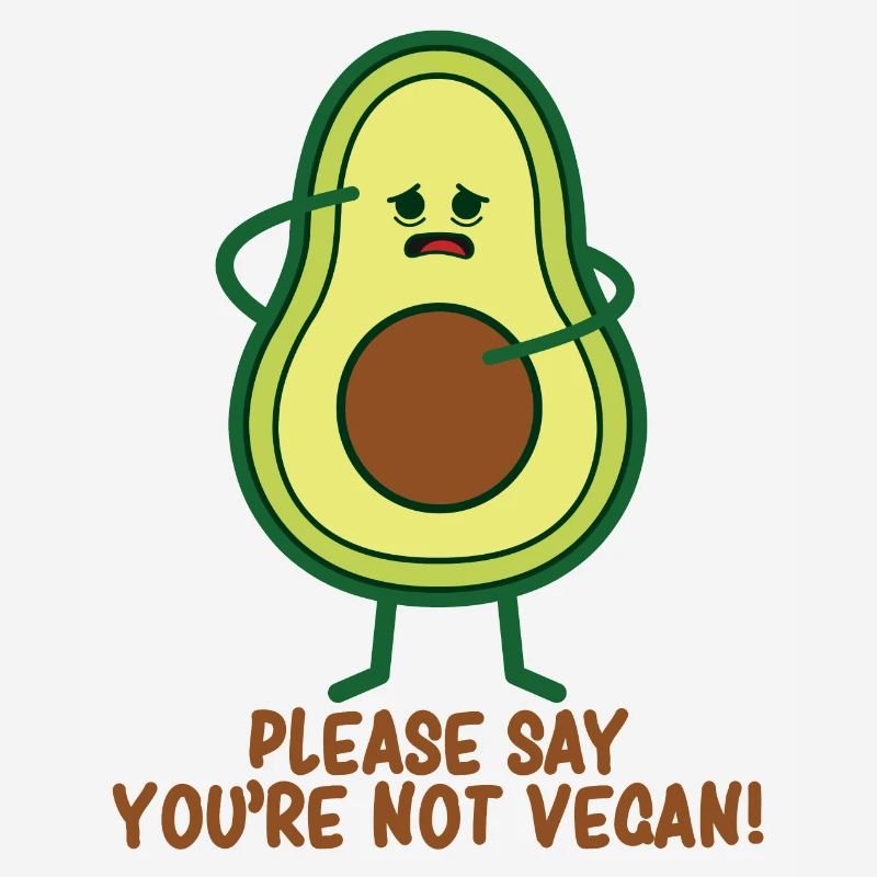 AVOCADO S'il vous plaît, dites que vous n'êtes pas végétalien!